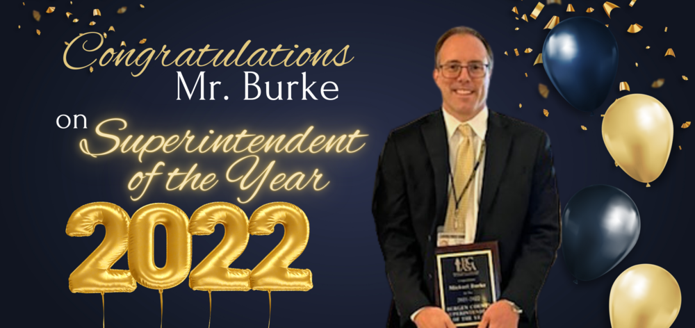 Congratulations Superintendent Burke !